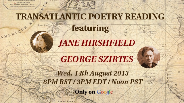 Jane Hirshfield and George Szirtes on August 14th